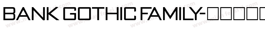 Bank Gothic Family字体转换